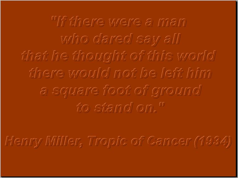 tropics of cancer. Henry Miller, Tropic of Cancer